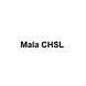 Mala CHSL