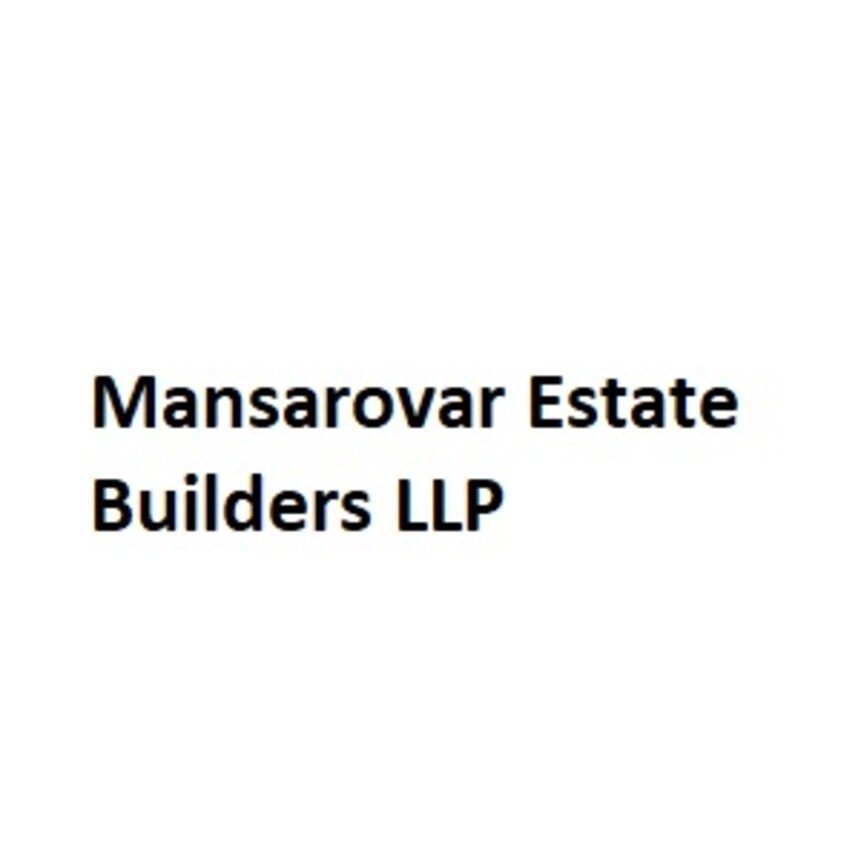 Mansarovar Estate Builders LLP