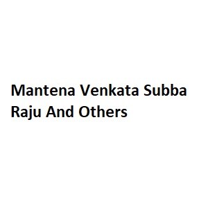 Mantena Venkata Subba Raju And Others developer logo