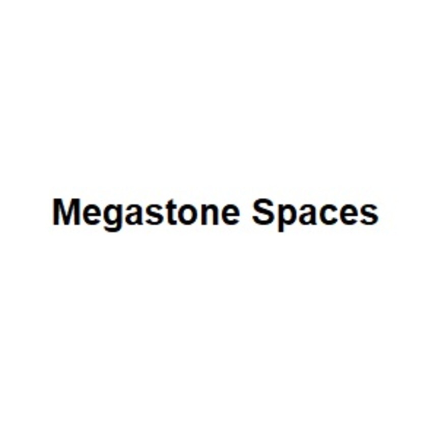 Megastone Spaces