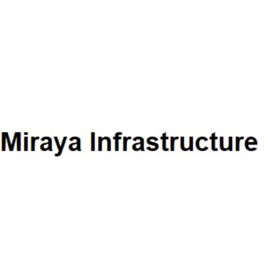 Miraya Infrastructure