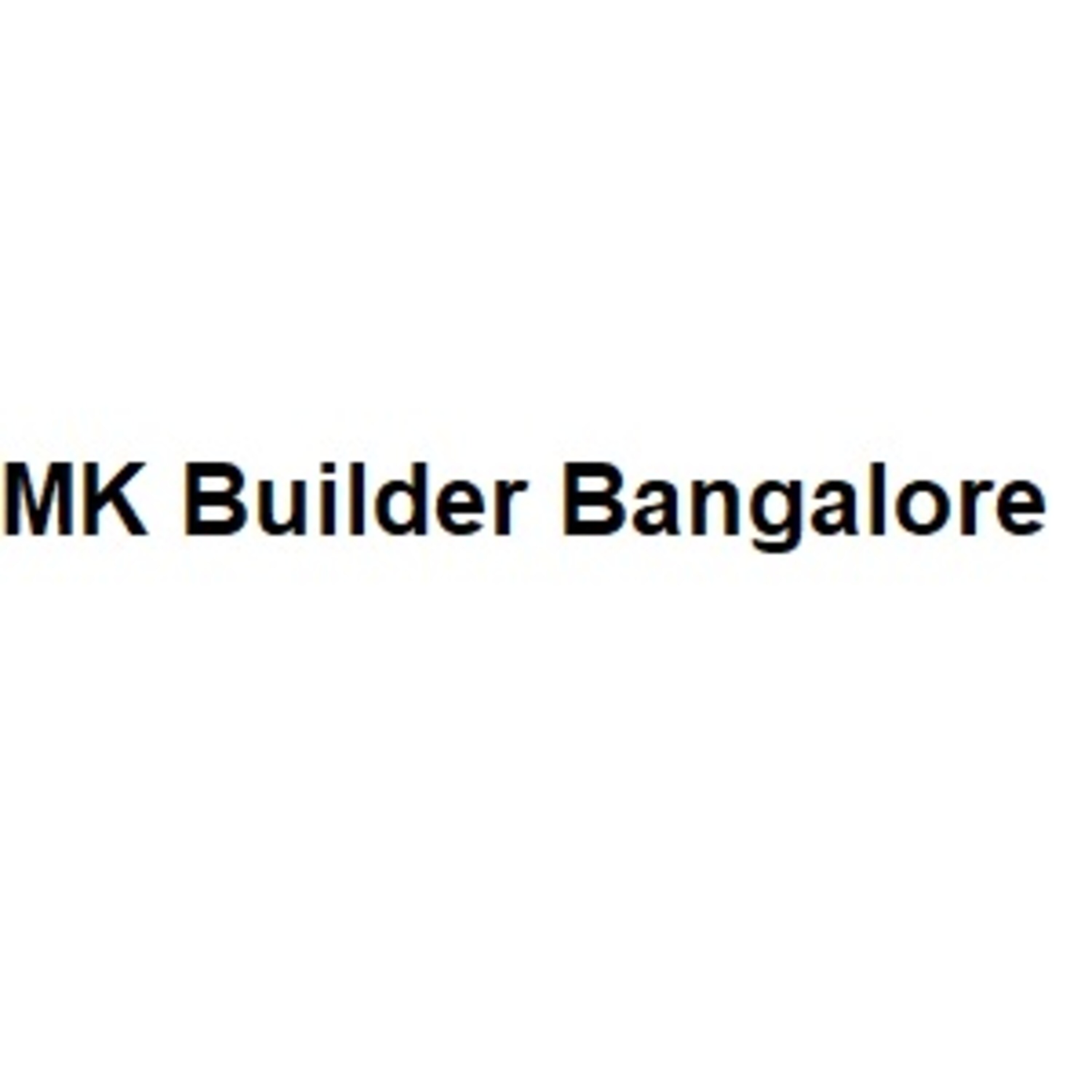 MK Builder Bangalore