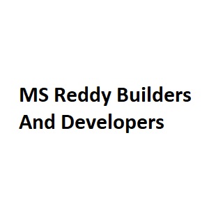 MS Reddy Builders And Developers