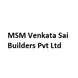 MSM Venkata Sai Builders Pvt Ltd