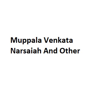 Muppala Venkata Narsaiah And Other