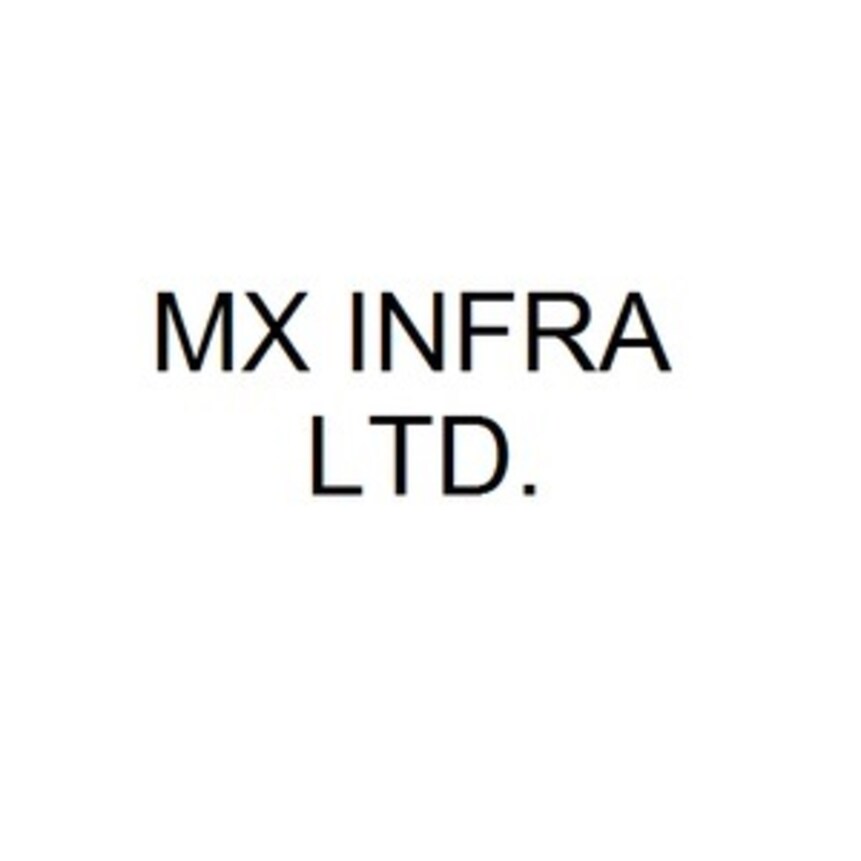 Mx Infra Ltd