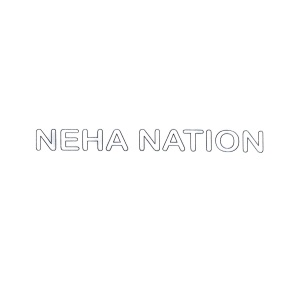 Neha Nation