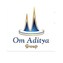 Om Aditya Group