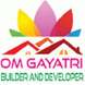 Om Gayatri Builders And Developers