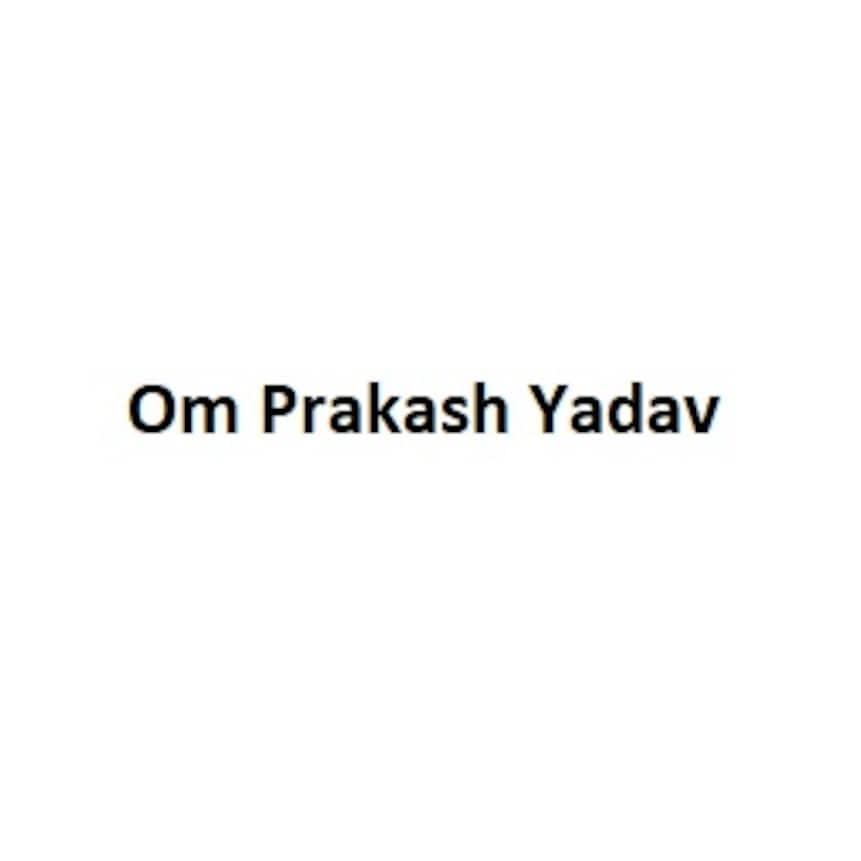 Om Prakash Yadav