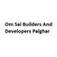 Om Sai Builders And Developers Palghar