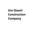 Om Shanti Construction Company