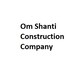 Om Shanti Construction Company