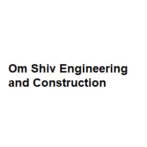 Om Shiv Engineering and Construction