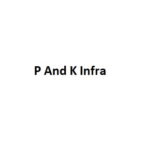 P And K Infra