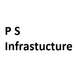 P S Infrastucture