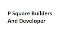 P Square Builders And Developer Developer Logo