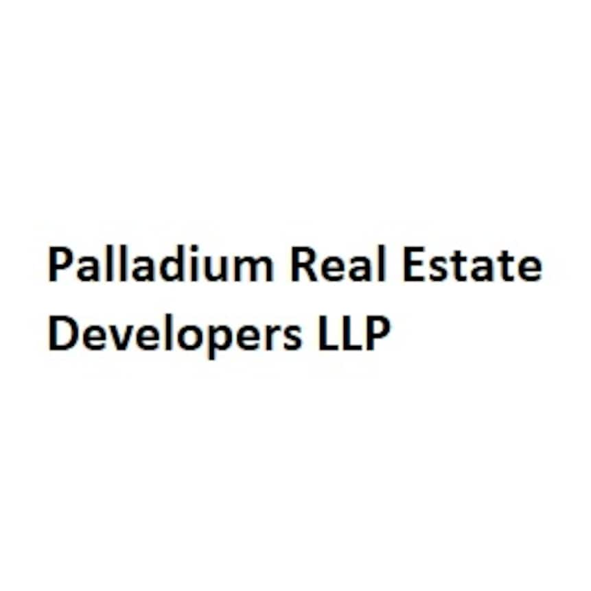 Palladium Real Estate Developers LLP