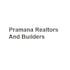 Pramana Realtors And Builders Pramana Realtors And Builders Developer Logo