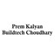Prem Kalyan Buildtech Choudhary