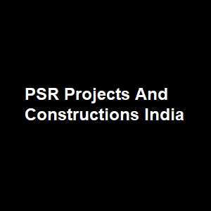 PSR Projects And Constructions India