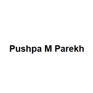 Pushpa M Parekh