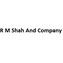 R M Shah And Company