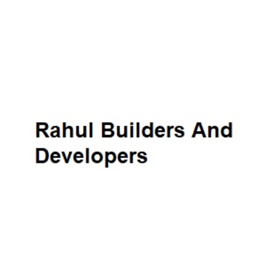 Rahul Builders And Developers