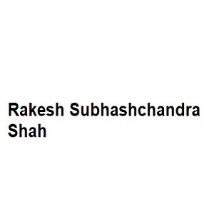 Rakesh Subhashchandra Shah