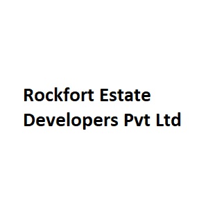 Rockfort Estate Developers Pvt Ltd