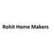 Rohit Home Makers