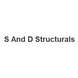 S And D Structurals