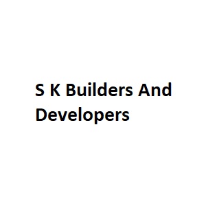 S K Builders And Developers