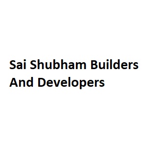 Sai Shubham Builders And Developers