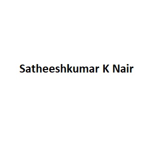 Satheeshkumar K Nair