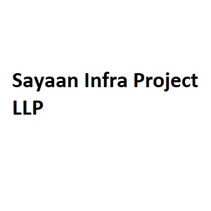 Sayaan Infra Project LLP