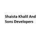 Shaista Khalil And Sons Developers