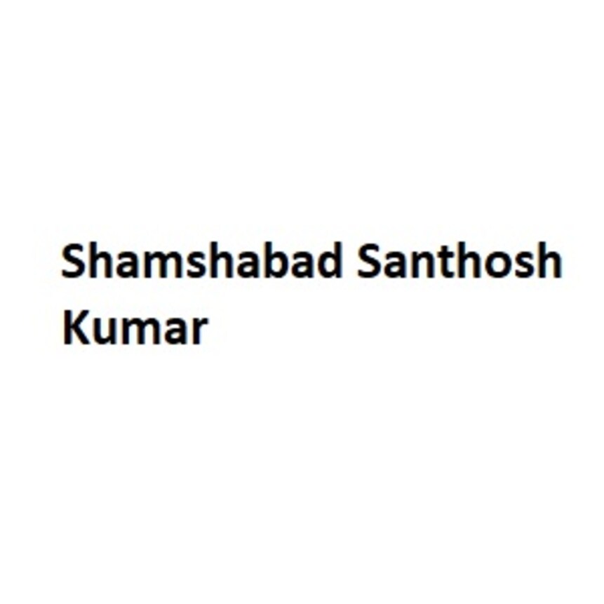 Shamshabad Santhosh Kumar