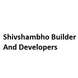 Shivshambho Builder And Developers