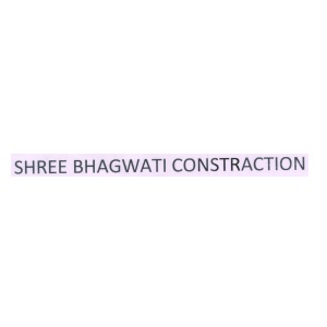 Shree Bhagwati Construction