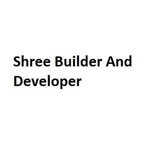 Shree Builder And Developer