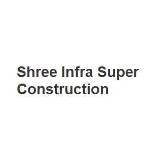 Shree Infra Super Construction