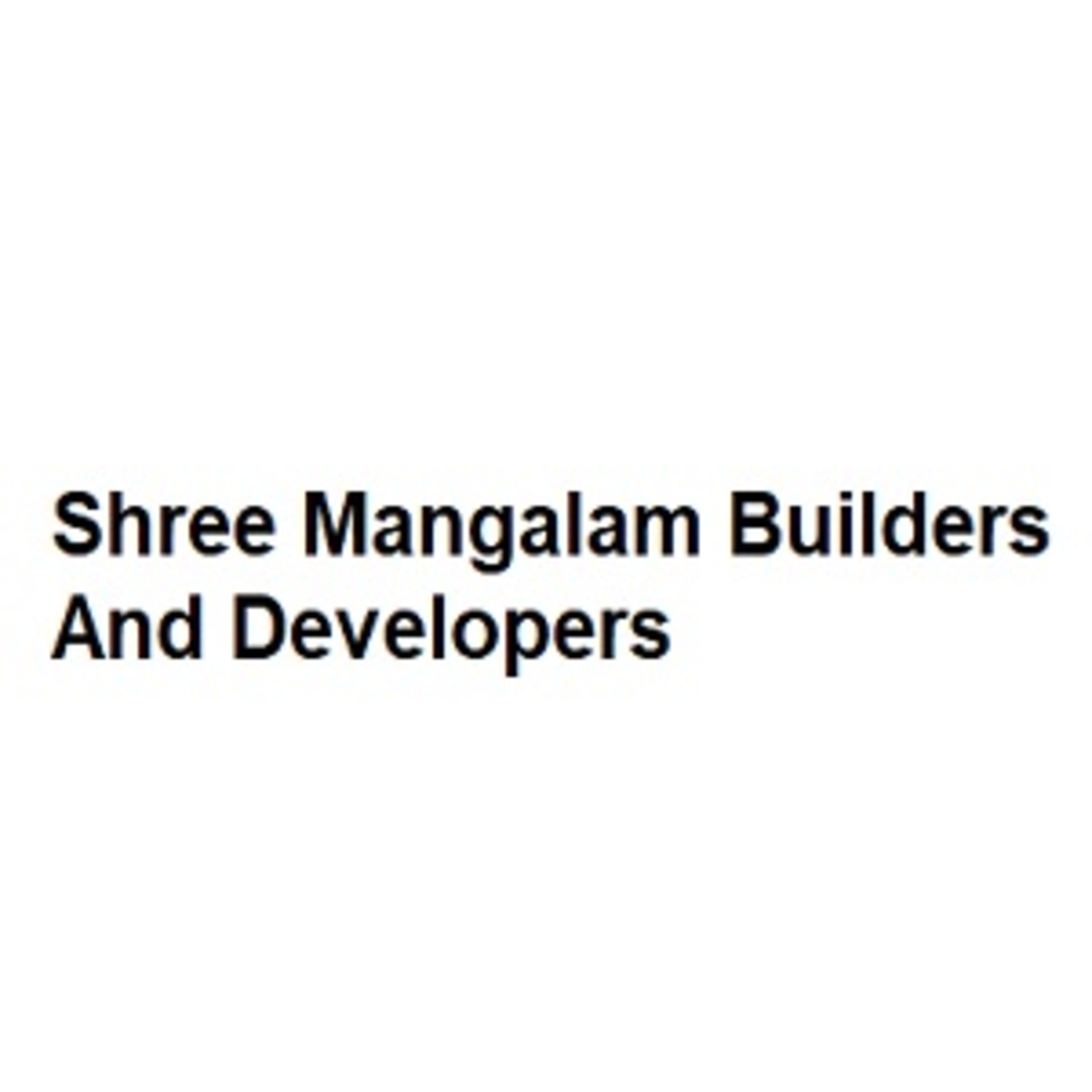 Shree Mangalam Builders And Developers