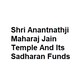 Shri Anantnathji Maharaj Jain Temple And Its Sadharan Funds