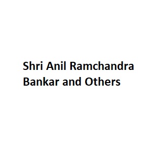 Shri Anil Ramchandra Bankar And Others