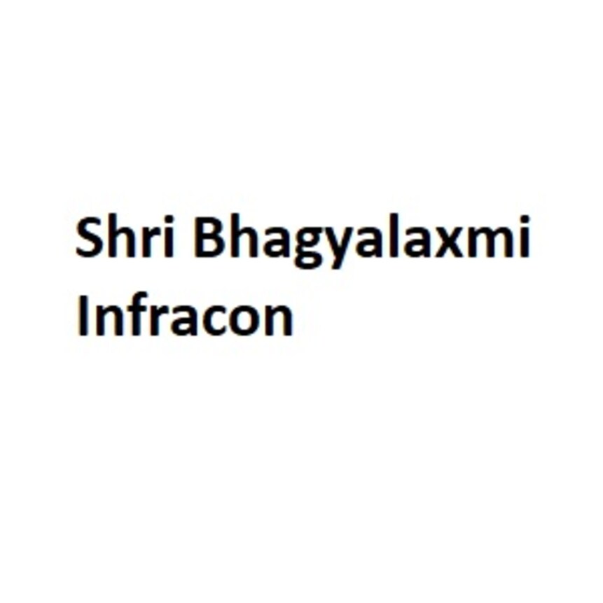 Shri Bhagyalaxmi Infracon