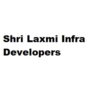 Shri Laxmi Infra Developers