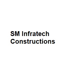 SM Infratech Constructions