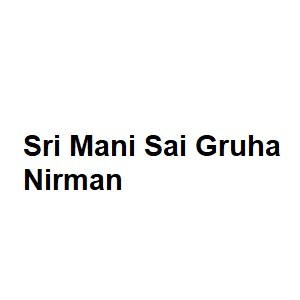 Sri Mani Sai Gruha Nirman developer logo