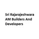 Sri Rajarajeshwara AM Builders And Developers